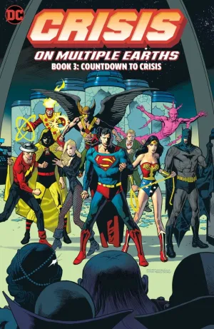 Crisis on Multiple Earths Book 3: Countdown to Crisis TP